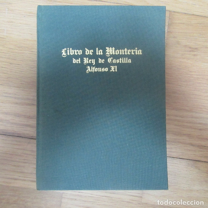 Libros: Libro de la monteria del rey de castilla alfonso xi 1969 - Foto 1