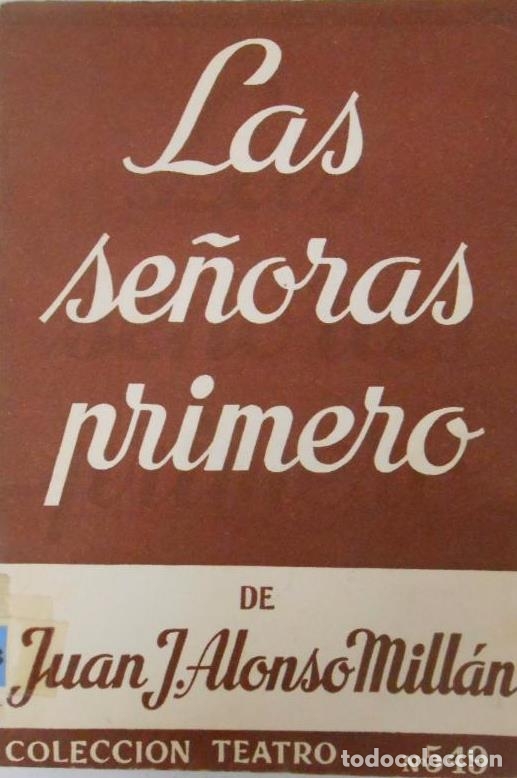 Libros: LAS SE&Ntilde;ORAS PRIMERO - JUAN J ALONSO MILLAN - Foto 1