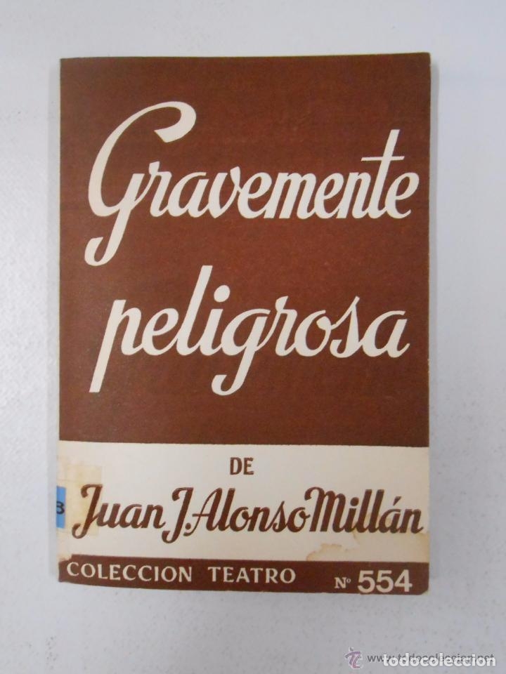 Libros: GRAVEMENTE PELIGROSA - JUAN J ALONSO MILLAN - Foto 1