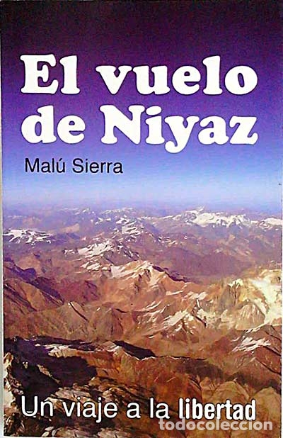 Libros: El vuelo de Niyaz - Mal&uacute; Sierra - Foto 1