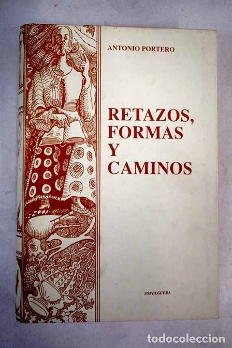 Libros: Retazos, formas y caminos.- Portero, Antonio - Foto 1