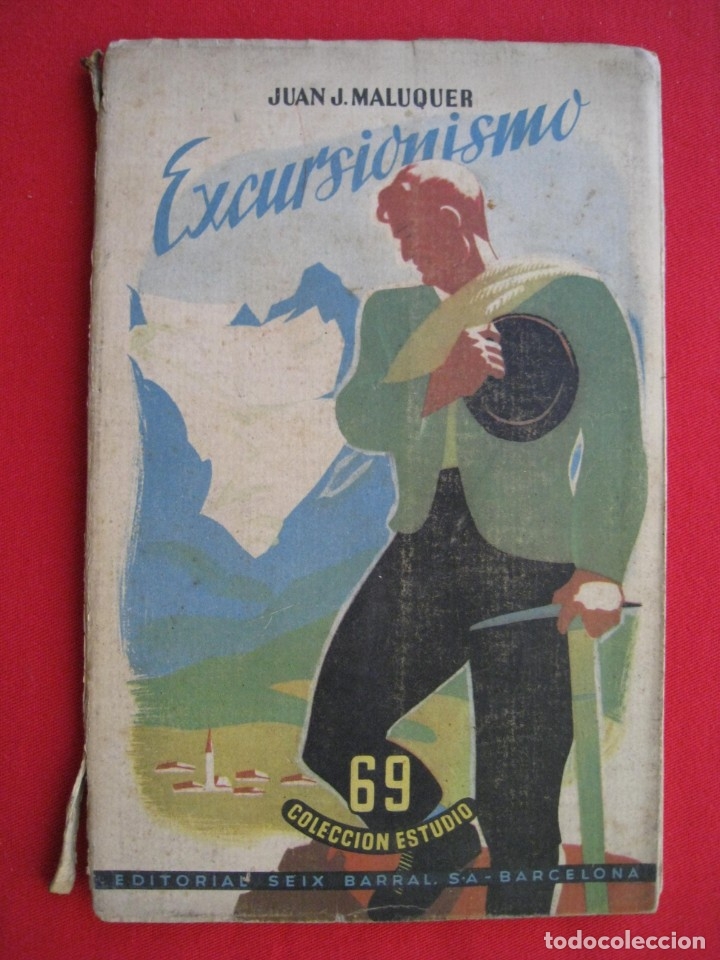 Libros: EXCURSIONISMO - JUAN J. MALUQUER - EDITORIAL SEIX BARRAL 1949. - Foto 1