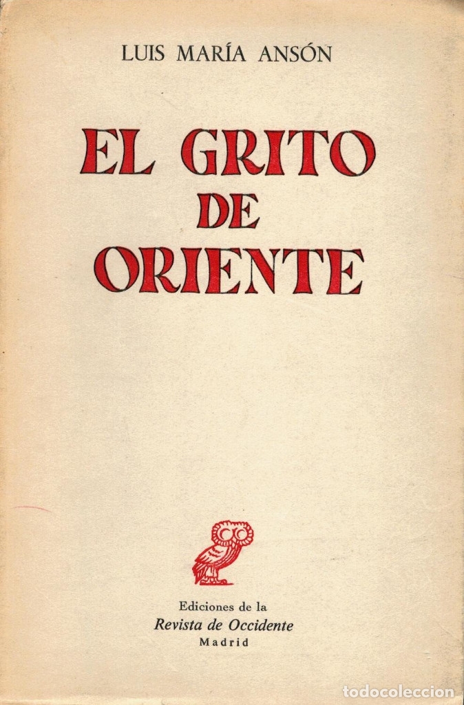 Libros: El grito de Oriente Ans&oacute;n, Luis Mar&iacute;a - Foto 1