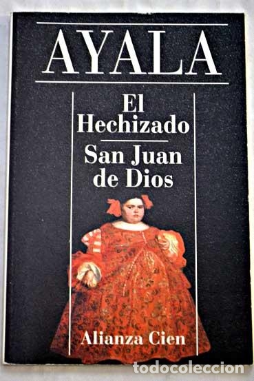 Libros: HECHIZADO/SAN JUAN DE DIOS A.100 - AYALA,FRANCISCO - Foto 1