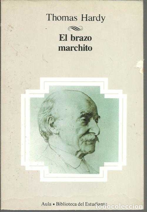 Libros: EL BRAZO MARCHITO - THOMAS HARDY - Foto 1