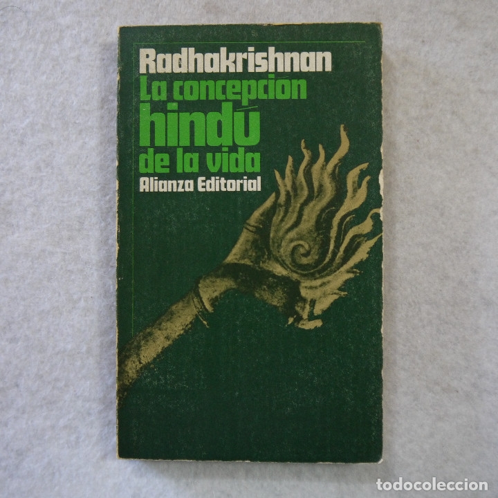 Libros: LA CONCEPCI&Oacute;N HIND&Uacute; DE LA VIDA - RADHAKRISHNAN - ALIANZA EDITORIAL - 1969 - Foto 1