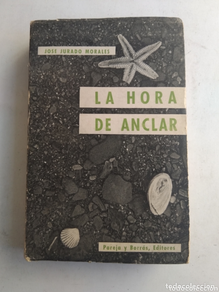 Libros: LA HORA DE ANCLAR/JOS&Eacute; JURADO MORALES - Foto 1