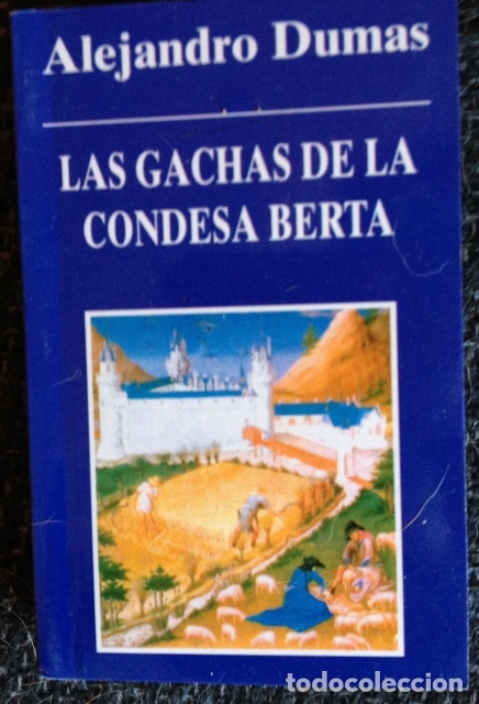 Libros: LAS GACHAS DE LA CONDESA BERTA. - DUMAS, Alejandro. - Foto 1