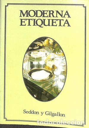 Libros: MODERNA ETIQUETA - Seddon y Gilgallon - Foto 1