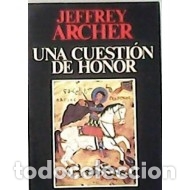 Libros: UNA CUESTI&Oacute;N DE HONOR - Archer,Jeffrey - Foto 1