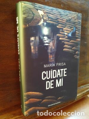 Libros: CU&Iacute;DATE DE MI - Frisa,Mar&iacute;a - Foto 1