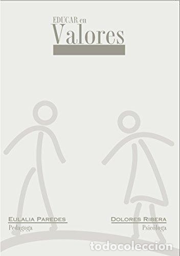 Libros: EDUCAR EN VALORES LIBRO+4DVD - Paredes,Eulalia/Ribera,Dolores