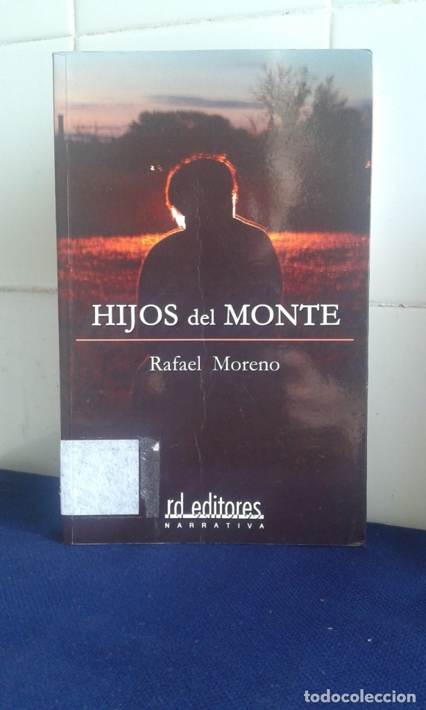 Libros: HIJOS DEL MONTE, RAFAEL MORENO, RD EDITORES - Foto 1