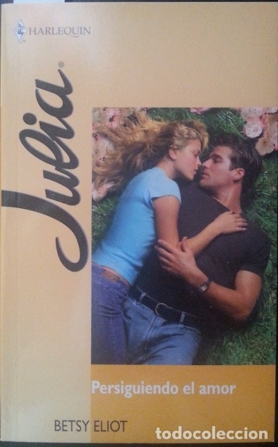 Libros: JULIA. PERSIGUIENDO EL AMOR. - ELIOT, Betsy. - Foto 1
