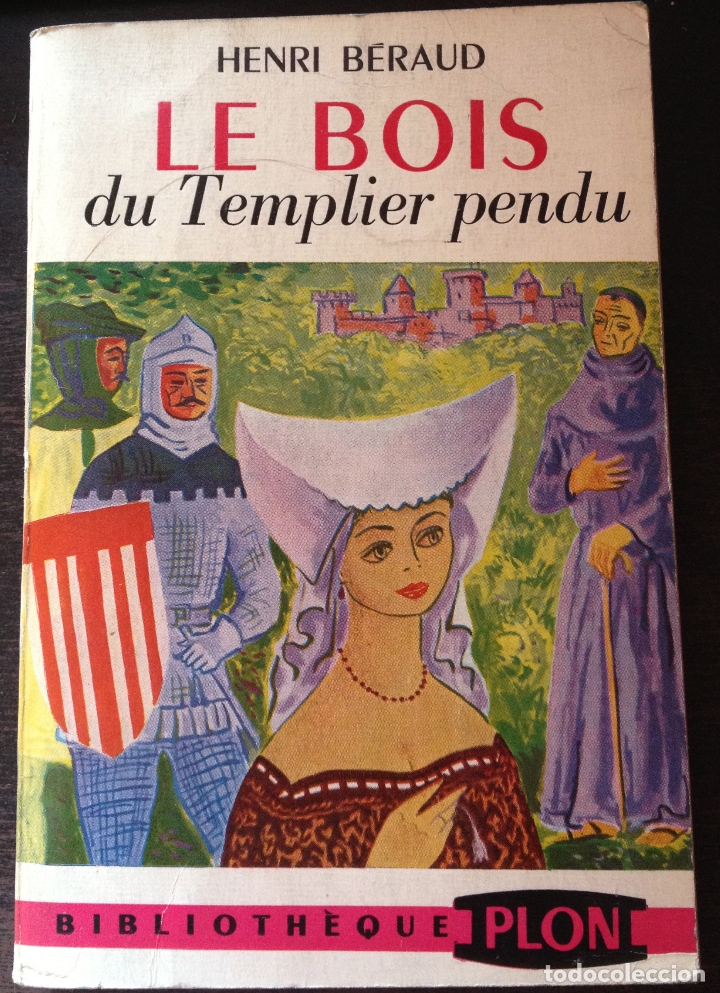 Libros: LE BOIS DU TEMPLIER PENDU. - BERAUD, Henri. - Foto 1