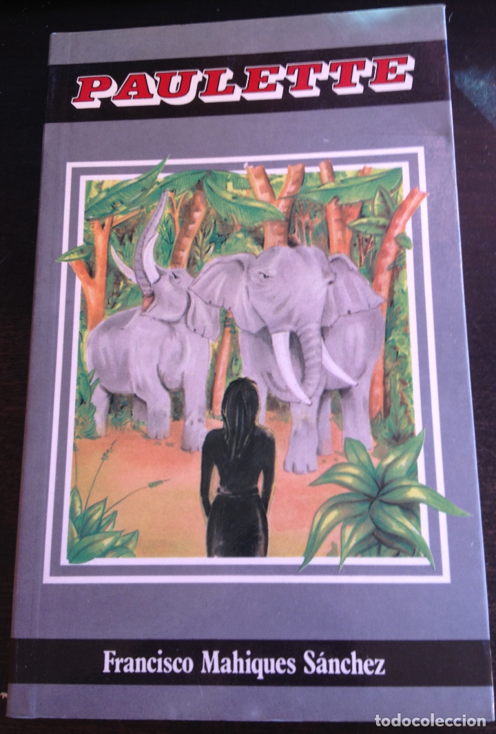 Libros: PAULETTE. - MAHIQUES SANCHEZ, Francisco. - Foto 1