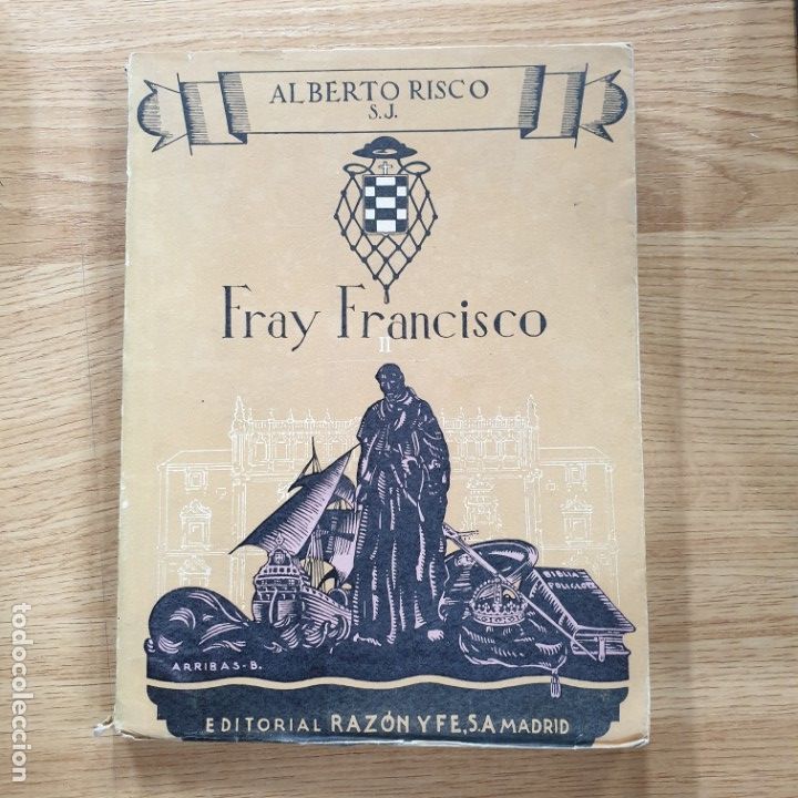 Libros: fray francisco II ALBERTO RISCO SEGUNDA PARTE LIBROS SEGUNDO Y TERCERO - Foto 1