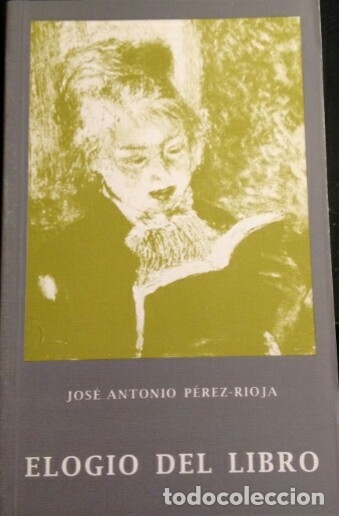 Libros: ELOGIO DEL LIBRO. - PEREZ RIOJA, Jose Antonio. - Foto 1