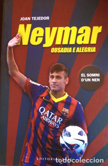 Libros: NEYMAR. OUSADIA E ALEGRIA. - TEJEDOR, Joan. - Foto 1