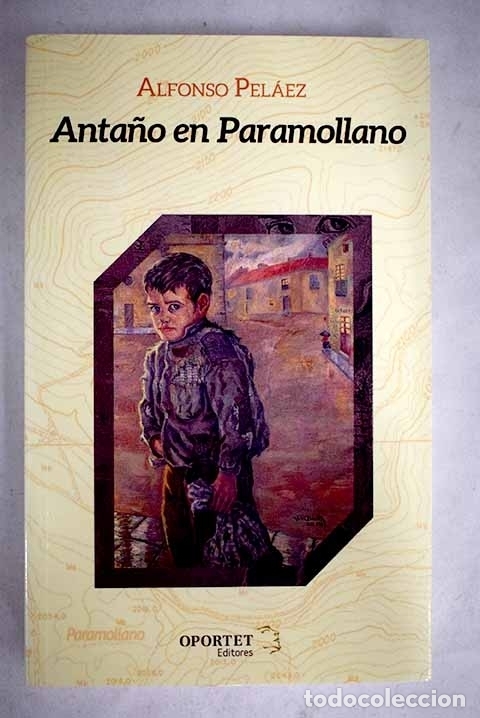 Libros: Anta&ntilde;o en Paramollano.- Pel&aacute;ez, Alfonso - Foto 1