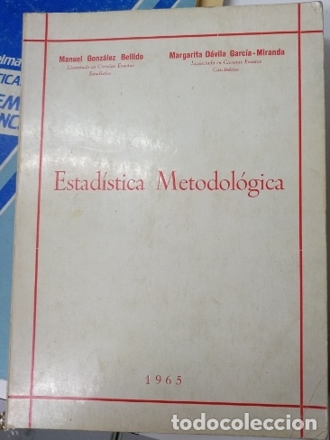 Libros: ESTADISTICA METODOLOGICA. - GONZALEZ BELLIDO/DAVILA GARCIA MIRANDA, Manuel/Margarita.
