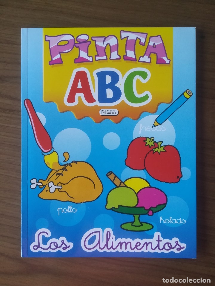 Libros: PINTA ABC LOS ALIMENTOS. INFANTIL - EDICIONES SALDA&Ntilde;A - Foto 1