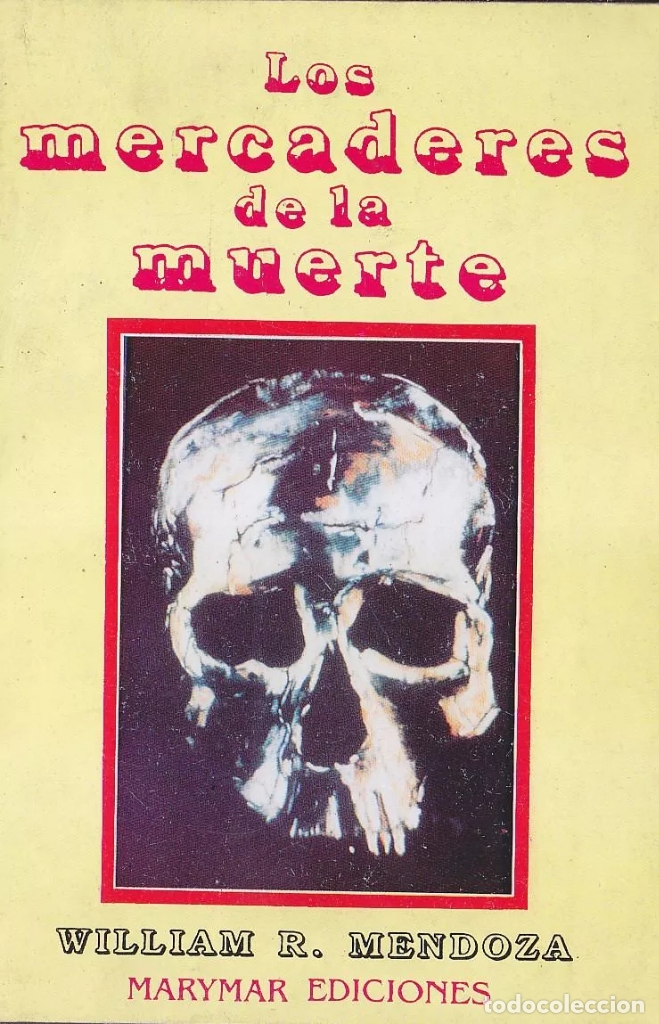Livres: WILLIAM MENDOZA - LOS MERCADERES DE LA MUERTE droga en Bolivia