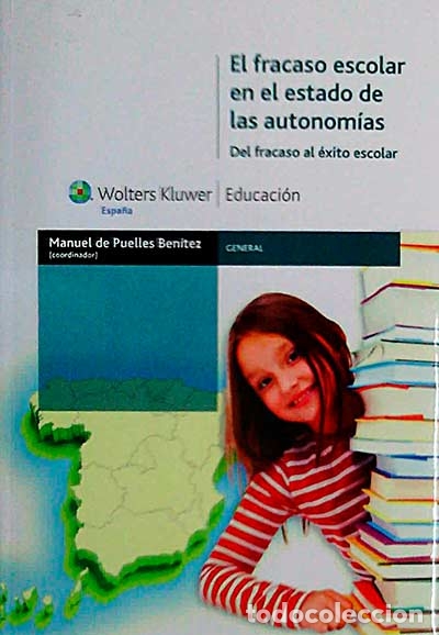 Libri di seconda mano: El fracaso escolar en el estado de las autonom&iacute;as - Puelles Ben&iacute;tez, Manuel de