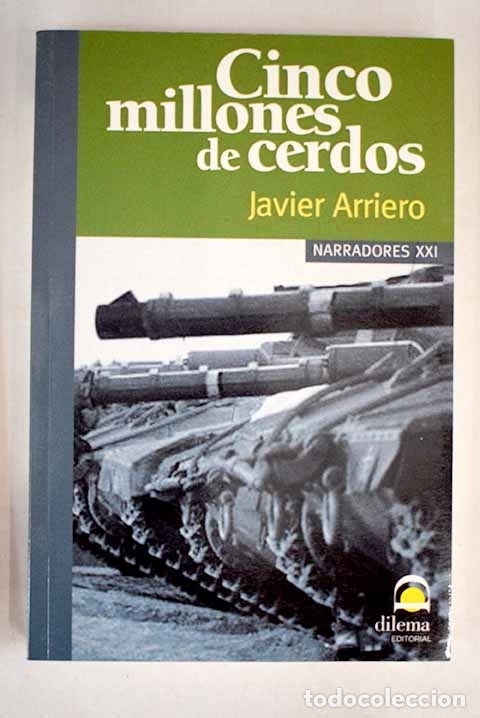 Libros: Cinco millones de cerdos.- Arriero, Javier - Foto 1