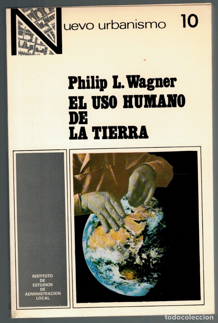 Libros: EL USO HUMANO DE LA TIERRA - Philip L. Wagner - Foto 1