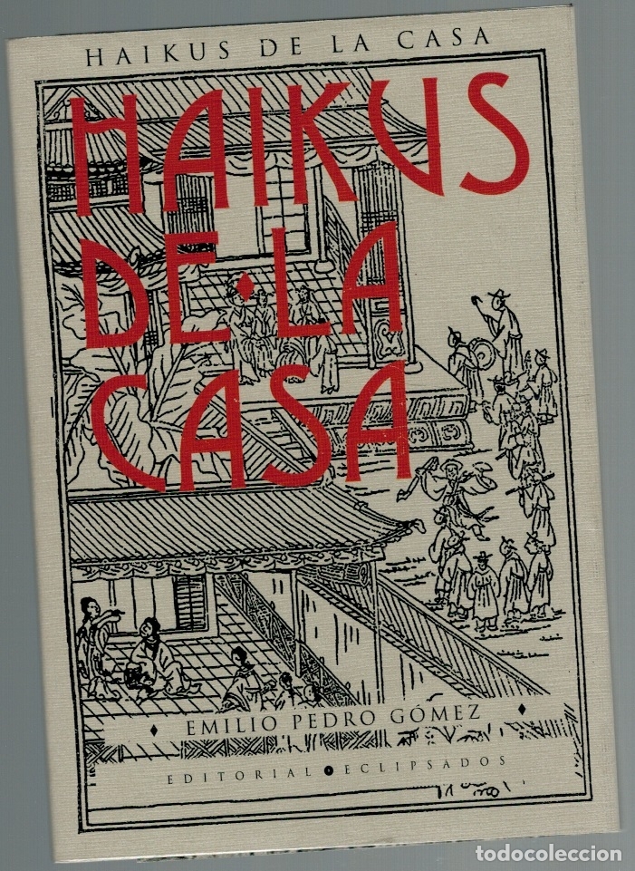 Libros: HAIKUS DE LA CASA - EMILIO PEDRO G&Oacute;MEZ - Foto 1
