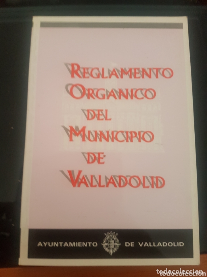 Libros: Reglamento Org&aacute;nico del municipio de Valladolid