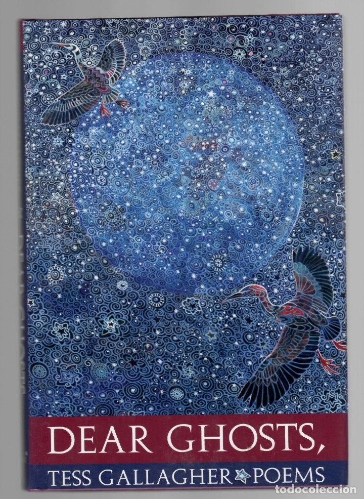 Libros: Dear ghosts, - Tess Gallagher - Foto 1