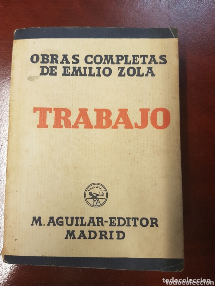 Libros: Trabajo - Emilio Zola - 1933 - Foto 1