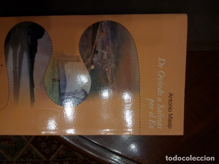 Libros: Antonio Masip. DE OVIEDO A SALINAS POR EL EO. - Foto 2