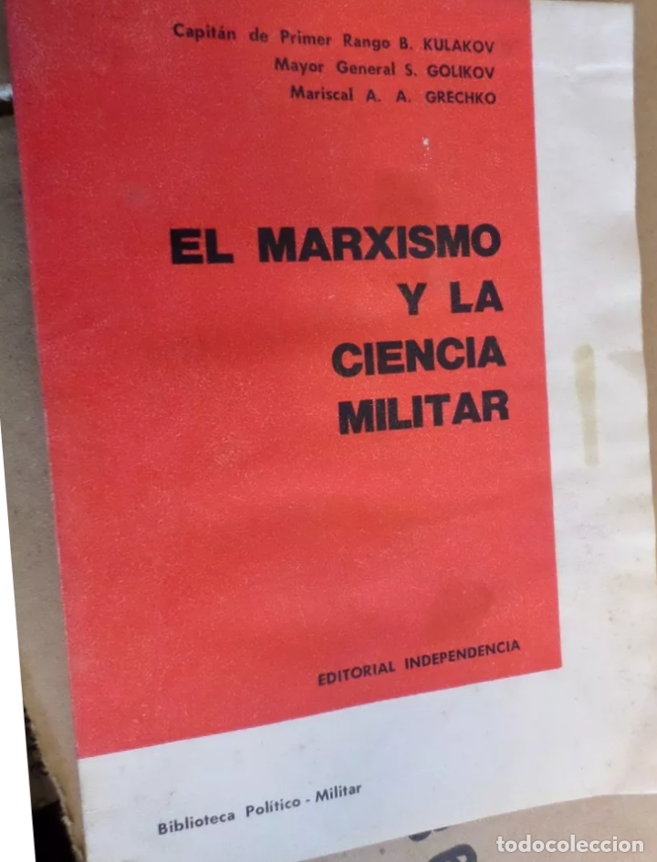 Libros: Kulakov  Golikov  Grechko - El MArxismo y la ciencia militar