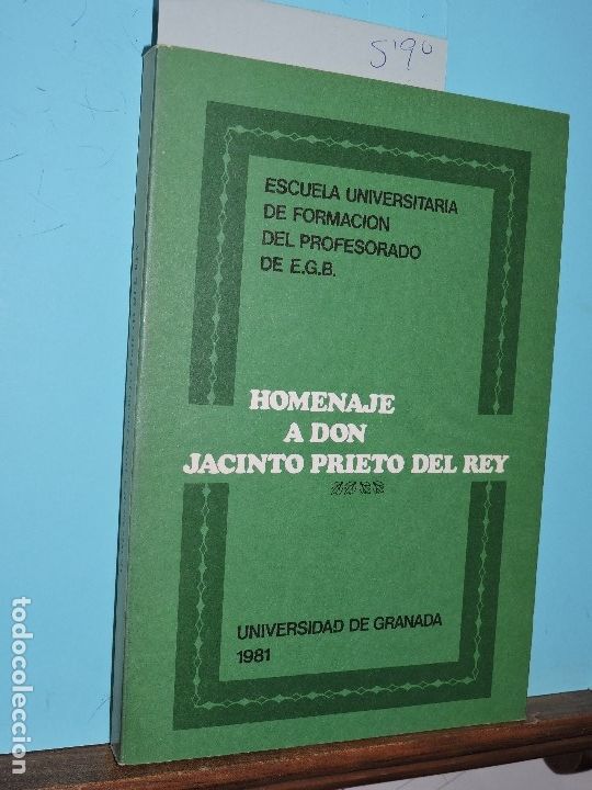 Libros: Homenaje a don Jacinto Prieto del Rey. Ed. Universidad de Granada. Granada 1982 - Foto 1