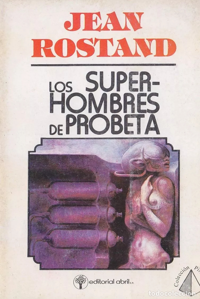 Libros: JEAN ROSTAND - LOS SUPERHOMBRES DE PROBETA - Foto 1
