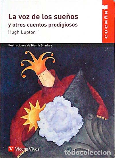 Libros: La voz de los sue&ntilde;os y otros cuentos prodigiosos - Hugh Lupton - Foto 1