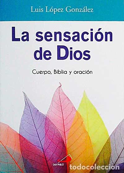 Libros: La sensaci&oacute;n de Dios - Luis L&oacute;pez Gonz&aacute;lez - Foto 1