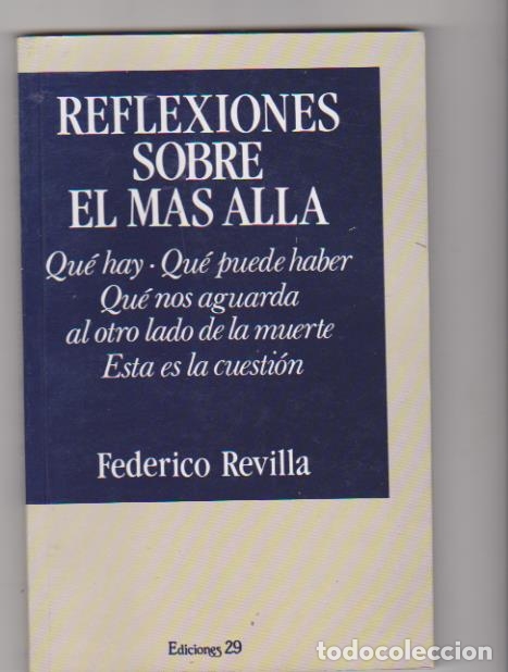Libros: Federico Revilla. Reflexiones sobre el M&aacute;s all&aacute;. Ediciones 29 1992. SIN USAR - Foto 1