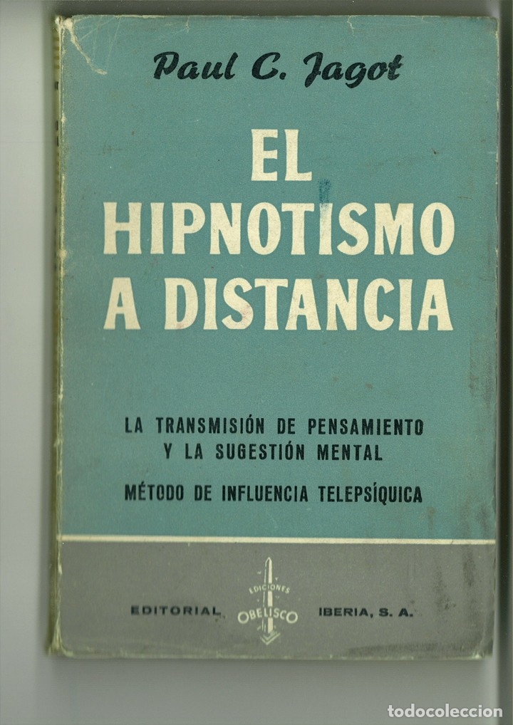 Libros: EL HIPNOTISMO A DISTANCIA. Paul C. Jagot - Foto 1