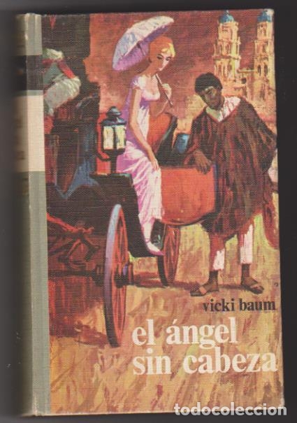 Libros: Vicki Baum. El &aacute;ngel sin cabeza. C&iacute;rculo de Lectores 1964 - Foto 1