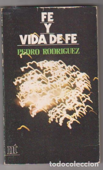 Libros: Pedro Rodr&iacute;guez. Fe y Vida de Fe. A&ntilde;o 1974 - Foto 1