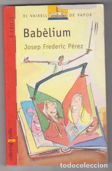 Libros: Josep Frederic P&eacute;rez. Bab&eacute;lium. 2&ordf; Edici&oacute;n Editorial Cruilla 2000 - Foto 1