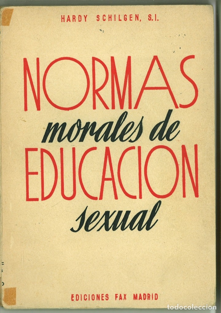 Libri di seconda mano: NORMAS MORALES DE EDUCACI&Oacute;N SEXUAL. Hardy Schilgen, s.l.