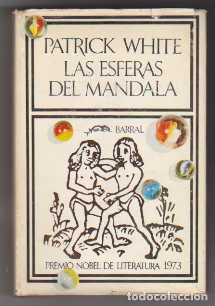 Libros: Patrick White. Las Esferas del mandala. 2&ordf; Edici&oacute;n Barral Editores 1974 - Foto 1