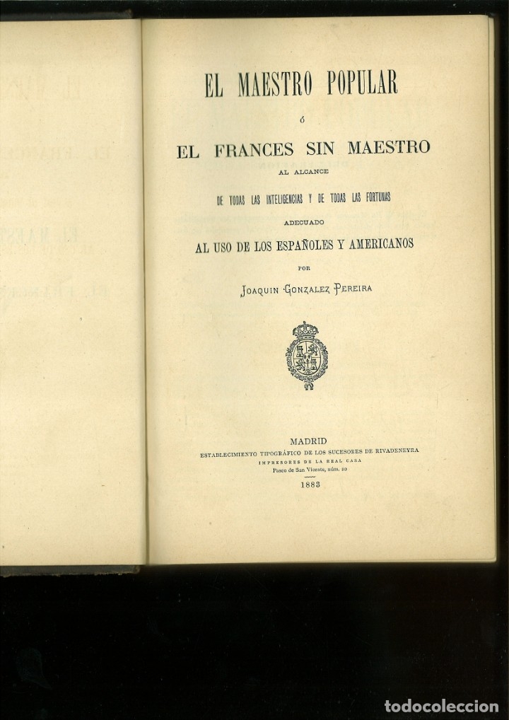 Livres: EL MAESTRO POPULAR O EL FRANC&Eacute;S SIN MAESTRO AL ALCANCE DE TODAS LAS INTELIGENCIAS.J. Gonz&aacute;lez