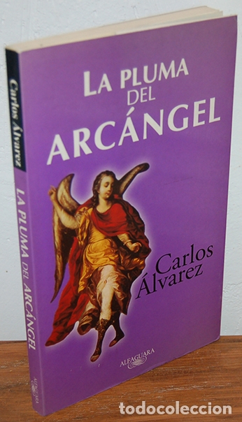 Libros: LA PLUMA DEL ARC&Aacute;NGEL - CARLOS &Aacute;LVAREZ - Foto 1