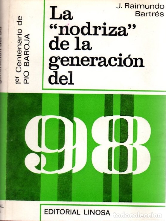Libros: La &rdquo;Nodriza&rdquo; de la generaci&oacute;n del 98 - Bartr&eacute;s, J. Raimundo - Foto 1